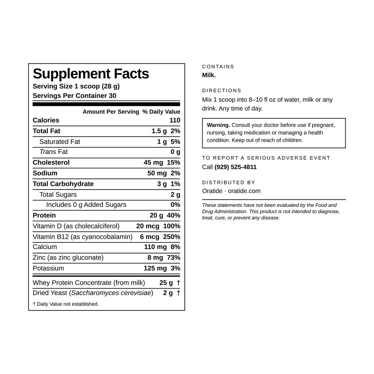 Supplement Facts panel for Oratide Daily. One 28 g scoop, 30 servings per container: 110 calories, 20 g protein at 40% Daily Value, vitamin D 20 mcg at 100%, vitamin B12 6 mcg at 250%, zinc 8 mg at 73%, calcium 110 mg at 8%, potassium 125 mg at 3%. Contains milk.